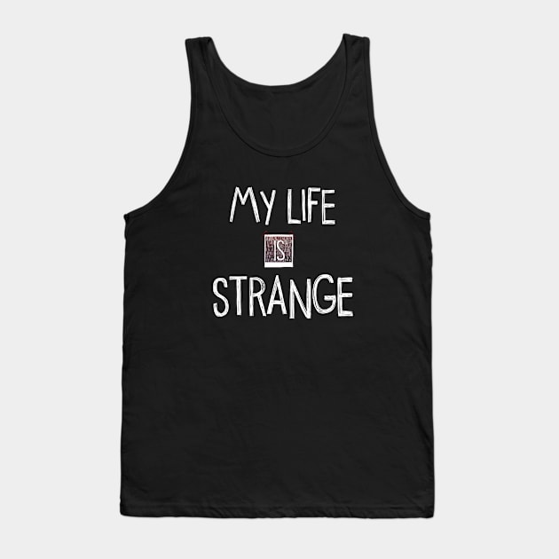 My Life Is Strange - LIS - Tank Top by TDesign